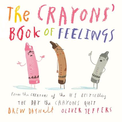 The Crayons' Book of Feelings - Drew Daywalt,Oliver Jeffers - ebook