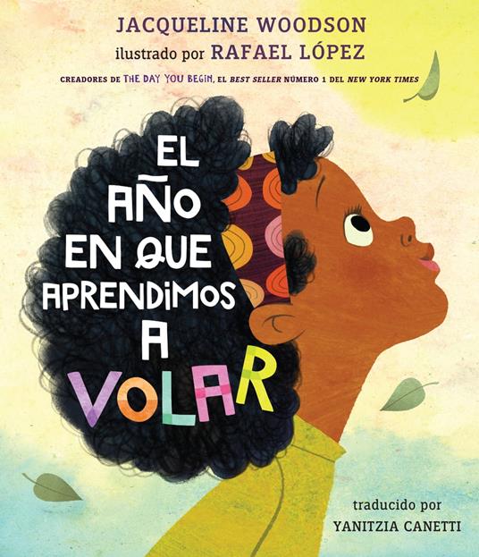 El año en que aprendimos a volar - Woodson Jacqueline,Rafael López,Yanitzia Canetti - ebook
