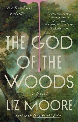 The God of the Woods: A Novel - Liz Moore - cover