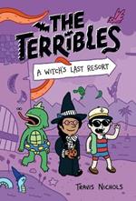The Terribles #2: A Witch's Last Resort
