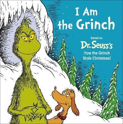 I Am the Grinch: Based on Dr. Seuss's How the Grinch Stole Christmas - Alastair Heim - cover