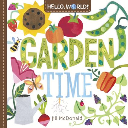 Hello, World! Garden Time - Jill Mcdonald - ebook