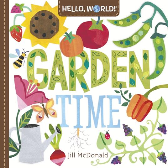 Hello, World! Garden Time - Jill Mcdonald - ebook