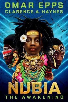 Nubia: The Awakening - Omar Epps,Clarence A. Haynes - cover