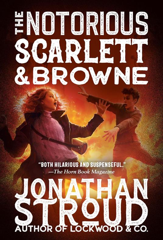 The Notorious Scarlett and Browne - Jonathan Stroud - ebook