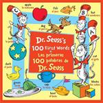 Dr. Seuss's 100 First Words/Las primeras 100 palabras de Dr. Seuss (Bilingual Edition)