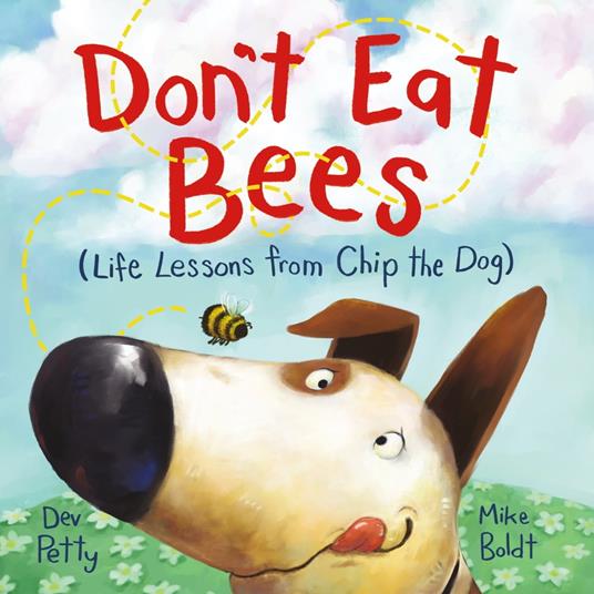 Don't Eat Bees - Dev Petty,Mike Boldt - ebook