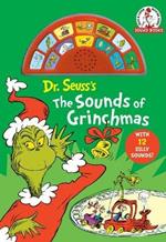 Dr Seuss's The Sounds of Grinchmas: With 12 Silly Sounds!