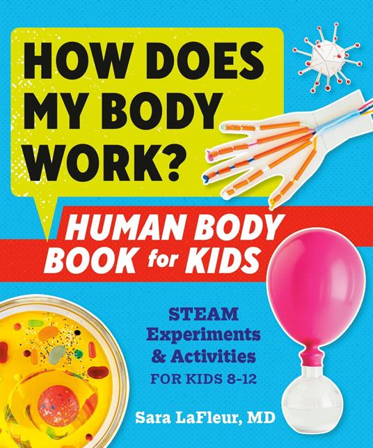 How Does My Body Work? Human Body Book for Kids - Sara LaFleur MD - ebook