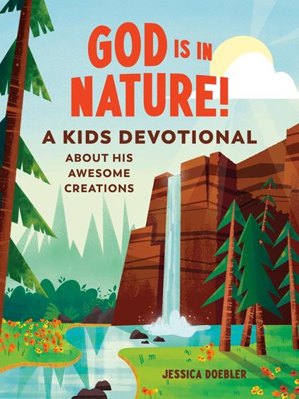 God Is in Nature! - Jessica Doebler - ebook