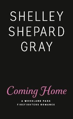 Coming Home - Shelley Shepard Gray - cover