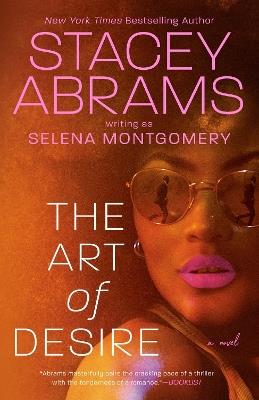 The Art of Desire - Stacey Abrams,Selena Montgomery - cover