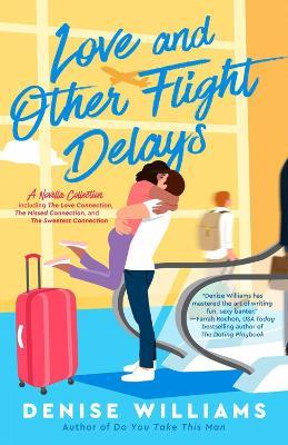 Love and Other Flight Delays - Denise Williams - cover
