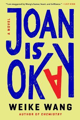 Joan Is Okay: A Novel - Weike Wang - cover