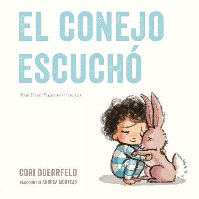 El conejo escuchó - Cori Doerrfeld - cover
