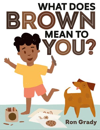 What Does Brown Mean to You? - Ron Grady - ebook