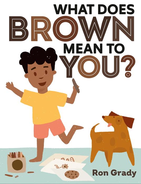 What Does Brown Mean to You? - Ron Grady - ebook