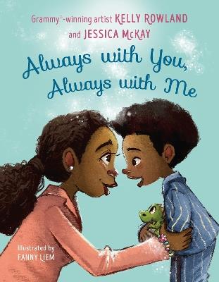 Always with You, Always with Me - Kelly Rowland,Jessica McKay - cover
