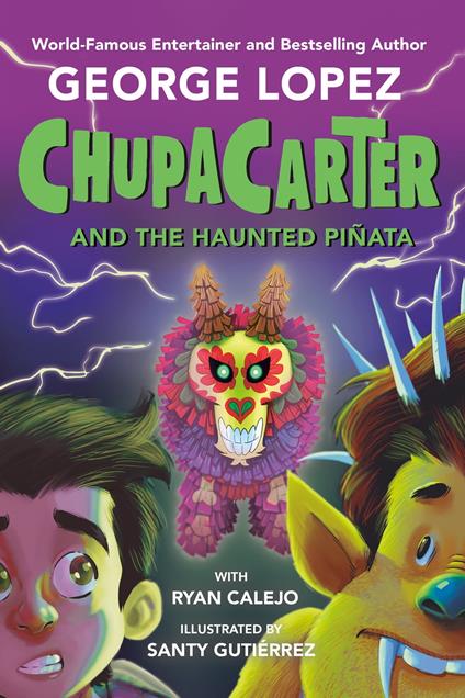 ChupaCarter and the Haunted Piñata - Ryan Calejo,Lopez George,Santy Gutiérrez - ebook