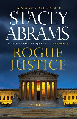 Rogue Justice: A Thriller - Stacey Abrams - cover