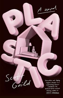 Plastic: A Novel - Scott Guild - cover