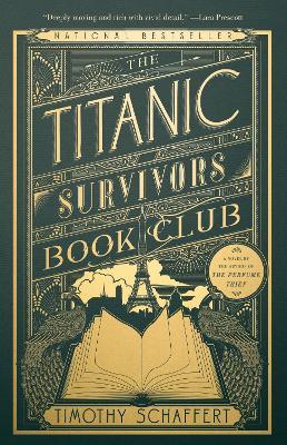 The Titanic Survivors Book Club: A Novel - Timothy Schaffert - cover