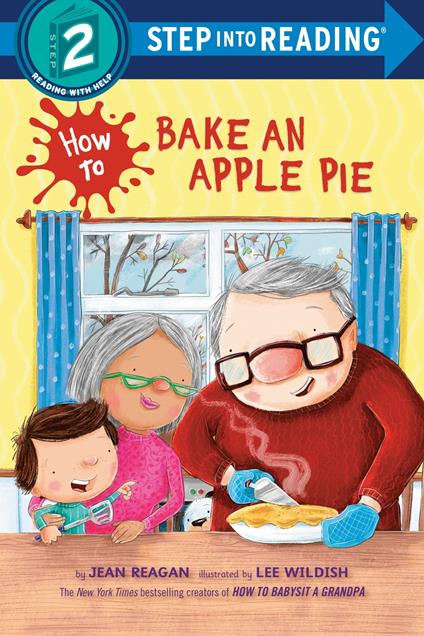How to Bake an Apple Pie - Jean Reagan,Lee Wildish - ebook