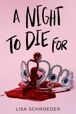 A Night to Die For - Lisa Schroeder - cover