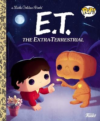 E.T. the Extra-Terrestrial (Funko Pop!) - Arie Kaplan,Golden Books - cover