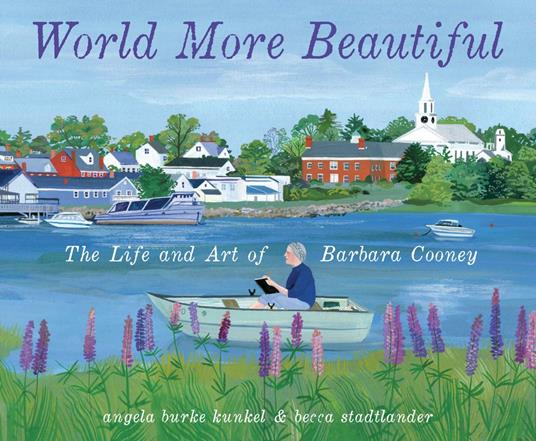 World More Beautiful - Angela Burke Kunkel,Becca Stadtlander - ebook