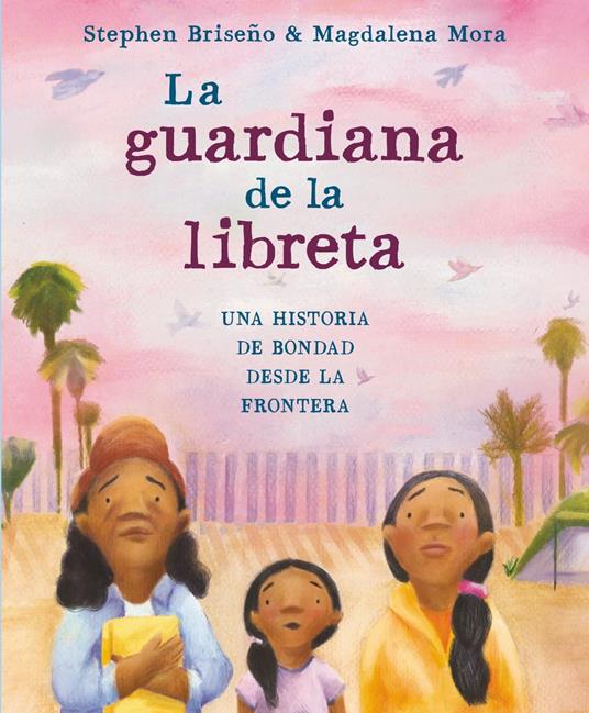 La guardiana de la libreta - Stephen Briseño,Magdalena Mora,Polo Orozco - ebook