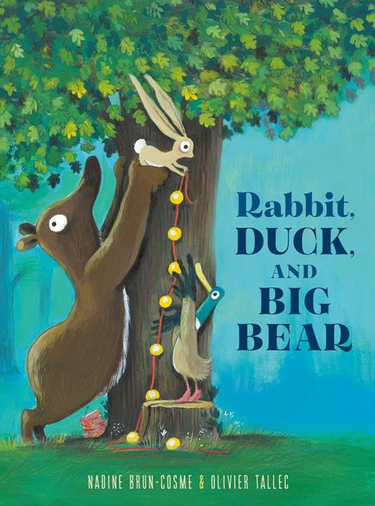 Rabbit, Duck, and Big Bear - Nadine Brun-Cosme,Olivier Tallec - ebook