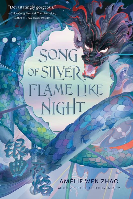 Song of Silver, Flame Like Night - Amélie Wen Zhao - ebook