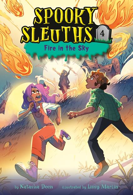 Spooky Sleuths #4: Fire in the Sky - Natasha Deen,Lissy Marlin - ebook