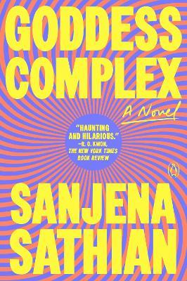 Goddess Complex: A Novel - Sanjena Sathian - cover