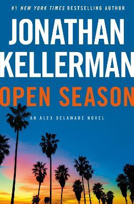 Open Season: An Alex Delaware Novel - Jonathan Kellerman - cover
