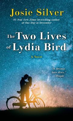 The Two Lives of Lydia Bird: A Novel - Josie Silver - cover