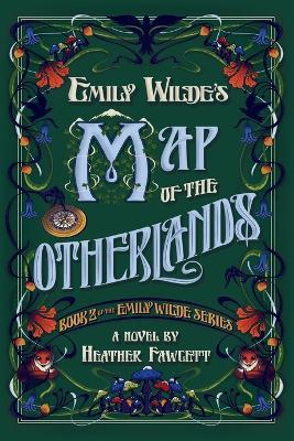 Emily Wilde's Map of the Otherlands - Heather Fawcett - cover