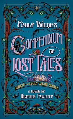 Emily Wilde's Compendium of Lost Tales - Heather Fawcett - cover