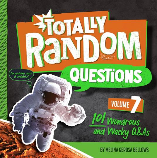 Totally Random Questions Volume 7 - Melina Gerosa Bellows - ebook