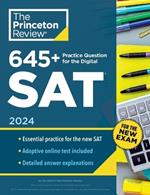 645+ Practice Questions for the Digital SAT, 2024: Book + Online Practice