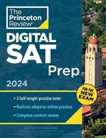 Princeton Review SAT Prep, 2024: 3 Practice Tests + Review + Online Tools for the NEW Digital SAT