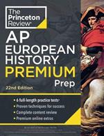 Princeton Review AP European History Premium Prep, 2024: 6 Practice Tests + Complete Content Review + Strategies & Techniques