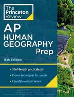 Princeton Review AP Human Geography Prep, 2024: 3 Practice Tests + Complete Content Review + Strategies & Techniques
