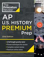 Princeton Review AP U.S. History Premium Prep, 23rd Edition