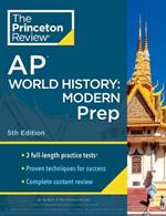 Princeton Review AP World History: Modern Prep, 2024: 3 Practice Tests + Complete Content Review + Strategies & Techniques