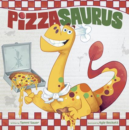 Pizzasaurus - Tammi Sauer,Kyle Beckett - ebook