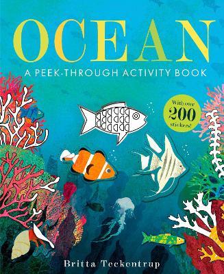 Ocean: A Peek-Through Activity Book: With over 200 stickers - Britta Teckentrup - cover