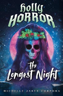 Holly Horror: The Longest Night #2 - Michelle Jabès Corpora - cover