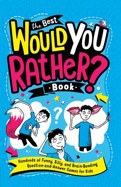 The Best Would You Rather? Book - Gary Panton,Andrew Pinder - ebook